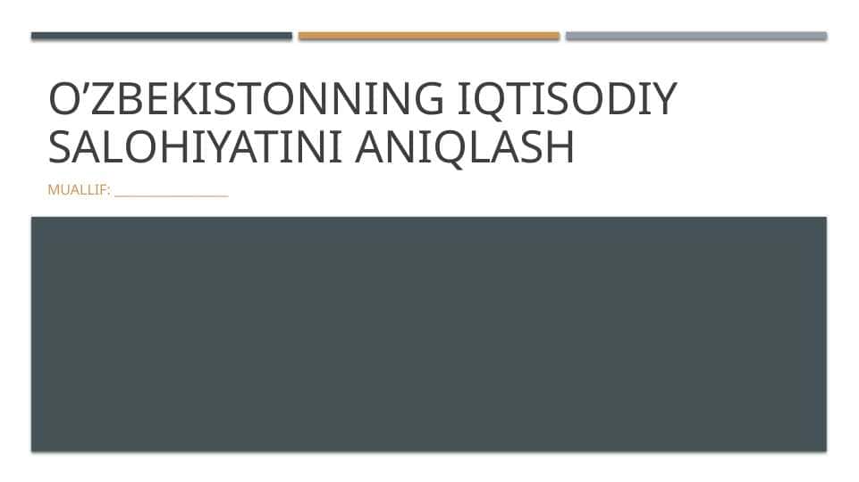 O’zbekistonning Iqtisodiy salohiyatini aniqlash 1