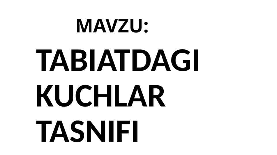 tabiatdagi kuchlar tasnifi 1