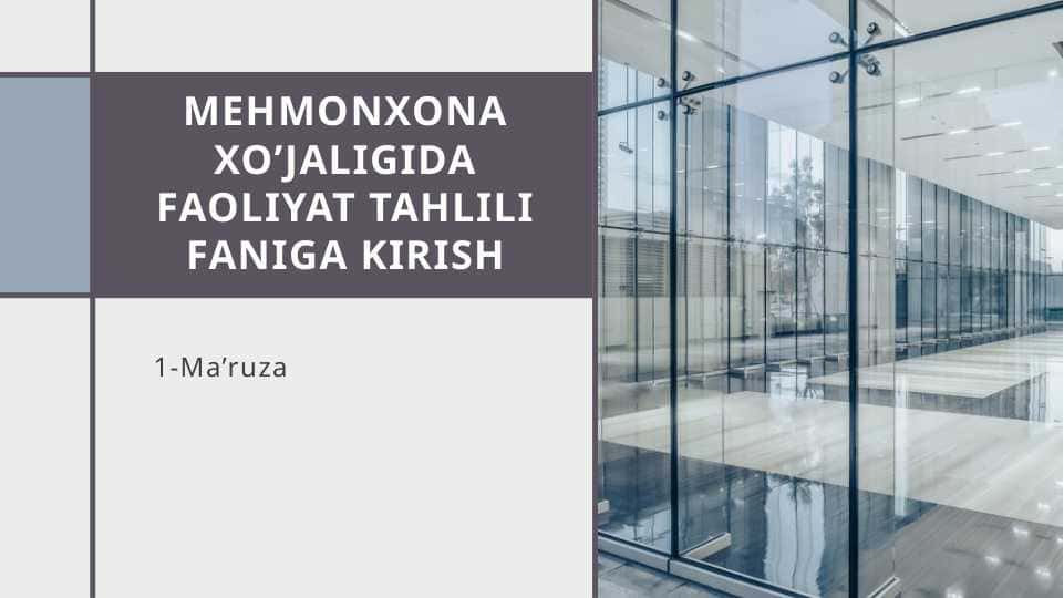 Mehmonxona xo’jaligida faoliyat tahlili faniga kirish