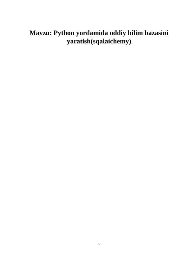 Python yordamida oddiy bilim bazasini yaratish(sqalaichemy K.docx 1