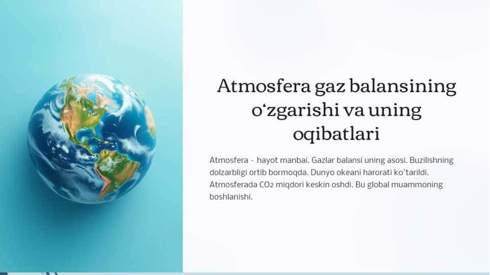 Atmosfera gaz balansining o'zgarishi va uning oqibatlari
