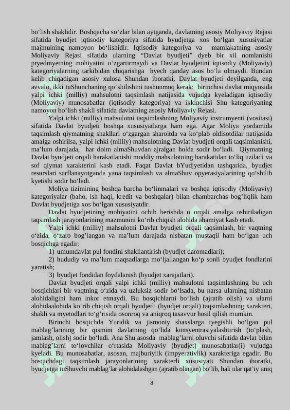 BYUDJET:  UNING SHAKLLANISHI VA   TAQSIMLANISHINING  IQTISODIYOTDAGI AHAMIYATI 8