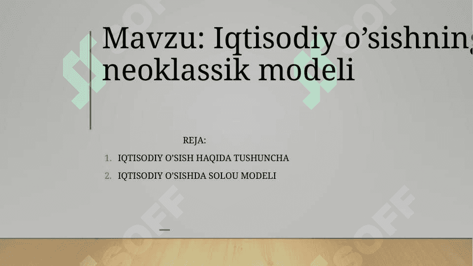 Iqtisodiy o’sishning neoklassik modeli 2