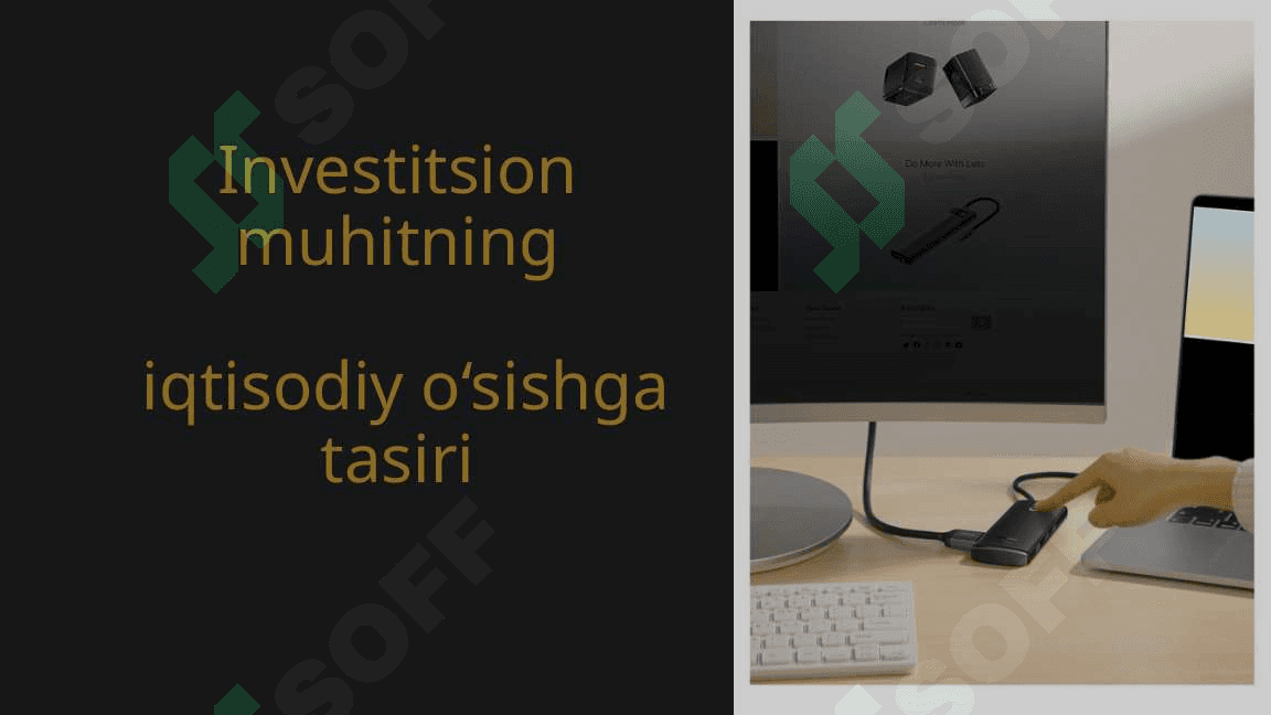 Investitsion muhitning   iqtisodiy o‘sishga tasiri 2