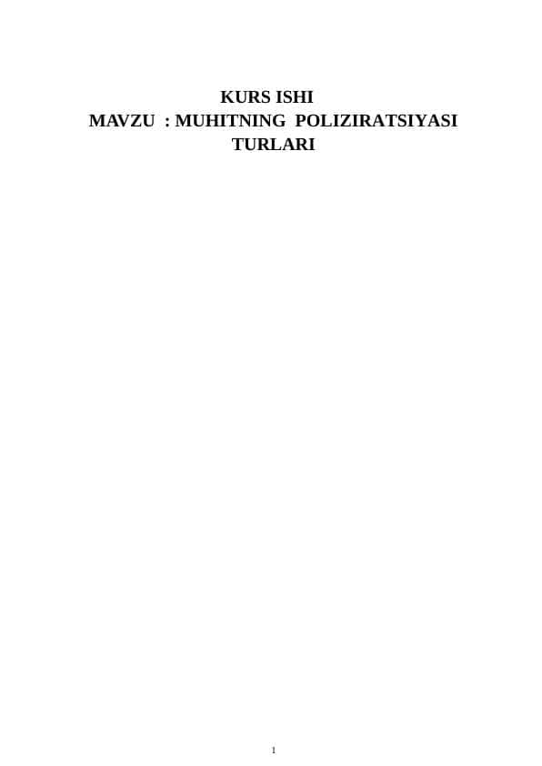 MUHITNING  POLIZIRATSIYASI  TURLARI 1