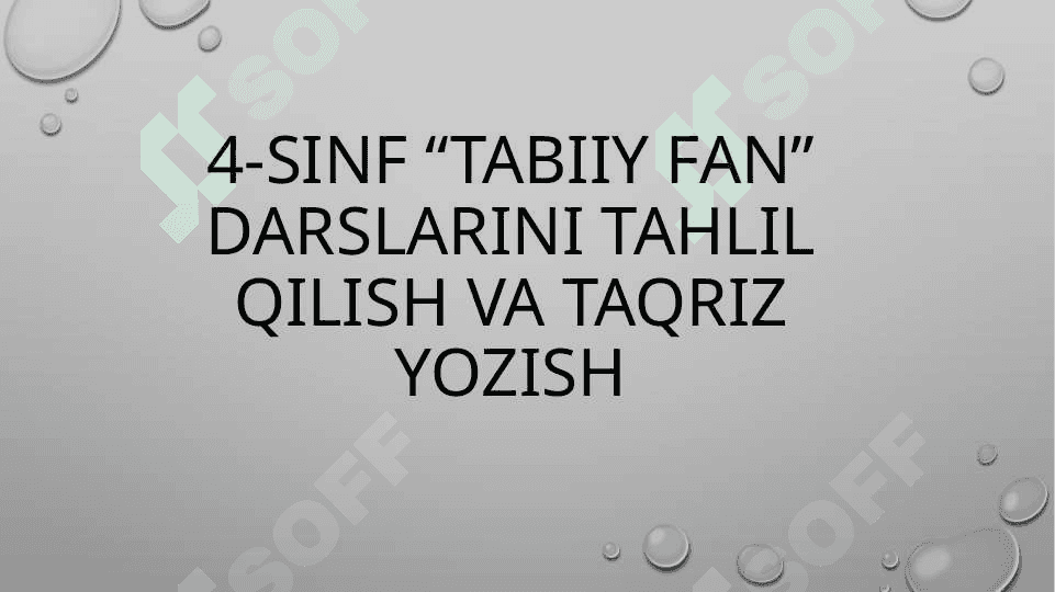 4-sinf “Tabiiy fan” darslarini tahlil qilish va taqriz yozish 2