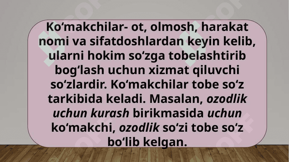 KO‘MAKCHILARNING TA’RIFI VA LEKSIK-GRAMMATIK XUSUSIYATLARI 4