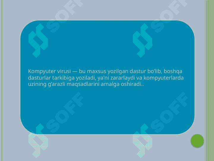 Kompyuter viruslari  va antivirus dasturlar 5
