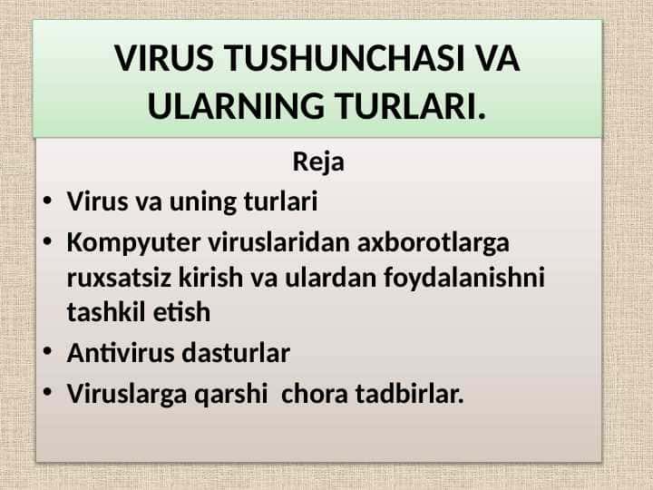 VIRUS TUSHUNCHASI VA ULARNING TURLARI.