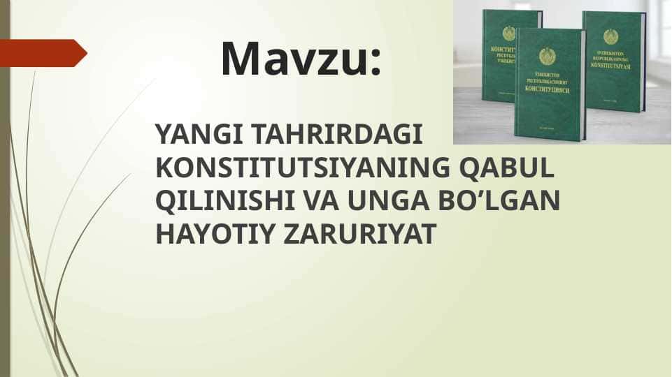 yangi tahrirdagi konstitutsiyaning qabul qilinishi va unga bo’lgan hayotiy zaruriyat