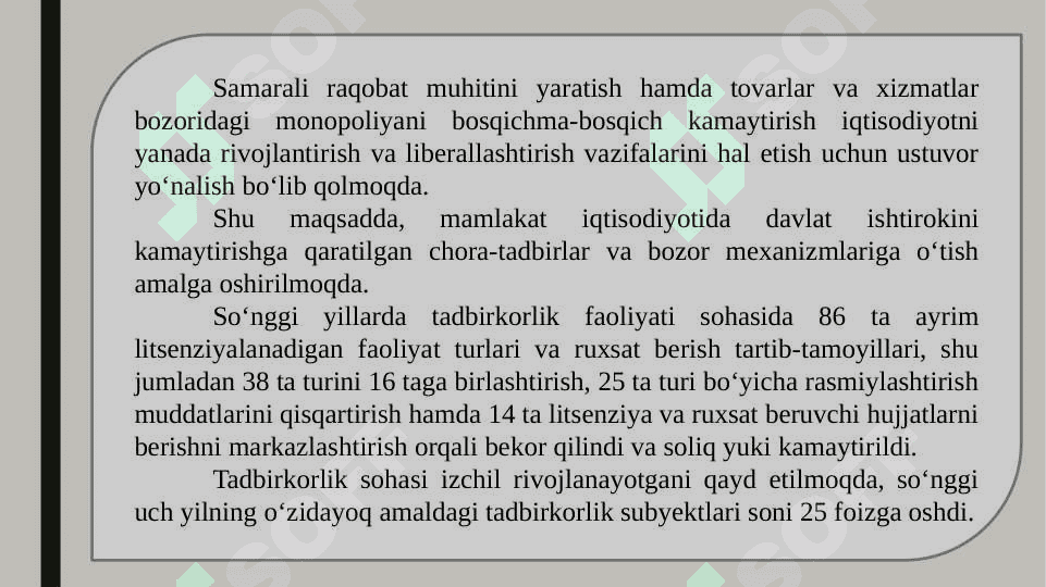 Raqobat muhitini yanada rivojlantirish va iqtisodiyotdagi davlat ishtirokini qisqartirish 6