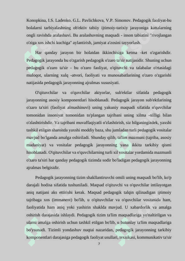 MAKTABGACHA TA'LIM PEDAGOGIK JARAYONNI LOYIXALASHTIRISHDA TEXNOLOGIYALAR VA LOYIHALASHTIRISHNING NAZARIY ASOSLARI. 7
