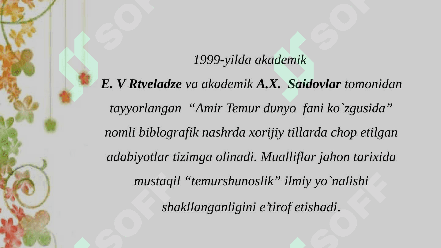 Amir Temurning Jahon tarixshunosligi va manbashunosligida tutgan o`rni 5