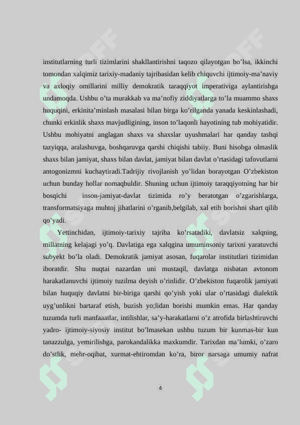 Jamiyatni demokratlashtirish va yangilash, mamlakatni modernizatsiya va isloh qilish sharoitida davlat boshqaruvini takomillashtirishning asosiy yo’llari 6
