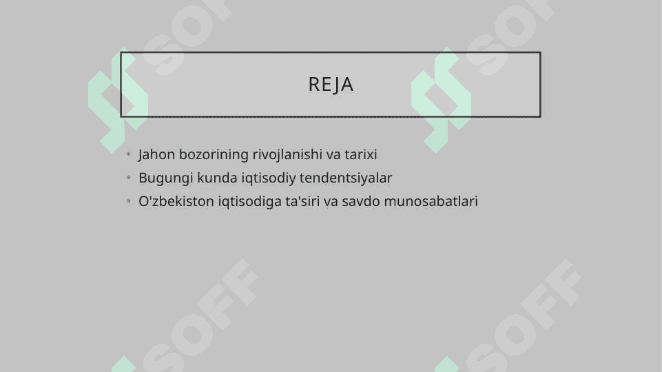 jahon bozorining rivojlanishi bugungi kundagi xolati 2