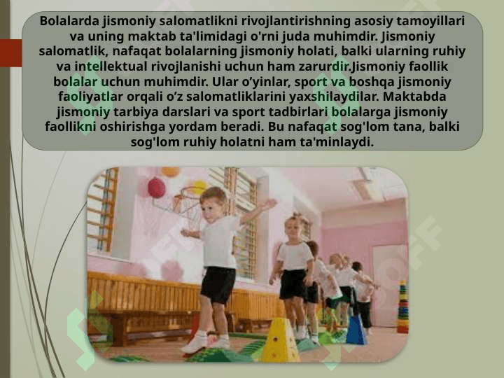 Bolalarni maktabga tayyorlashda salomatlik va jismoniy rivojlanganlikning ahamiyati. 2