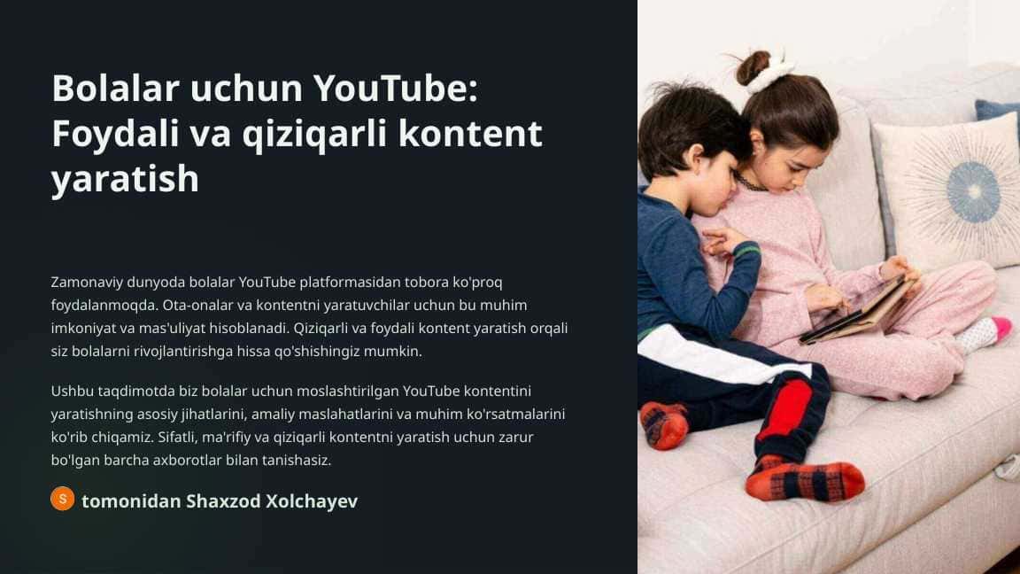 Bolalar uchun YouTube: Qanday qilib foydali va qiziqarli kontent yaratish mumkin?"