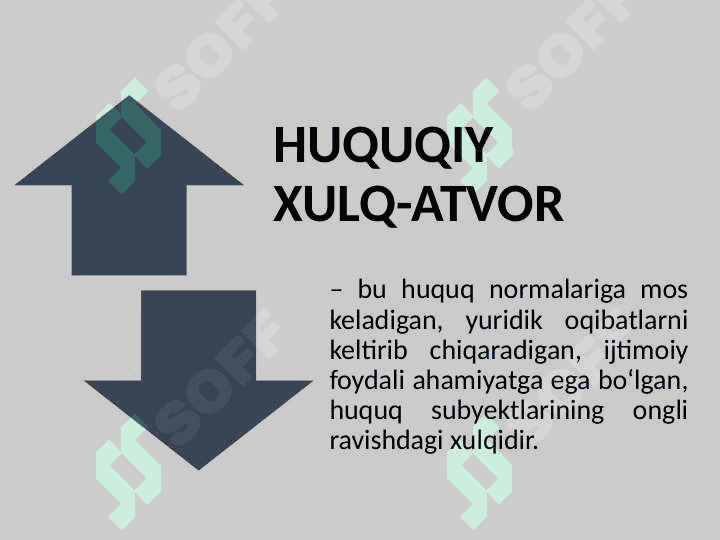 HUQUQIY HULQ-ATVOR.  HUQUQBUZARLIK VA  YURIDIK JAVOBGARLIK 4