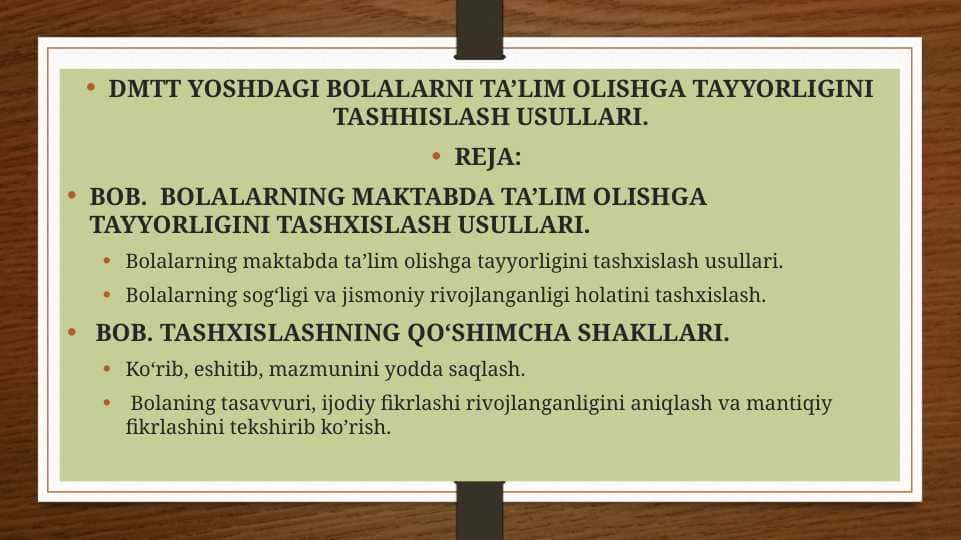 DMTT YOSHDAGI BOLALARNI TA’LIM OLISHGA TAYYORLIGINI TASHHISLASH USULLARI 1