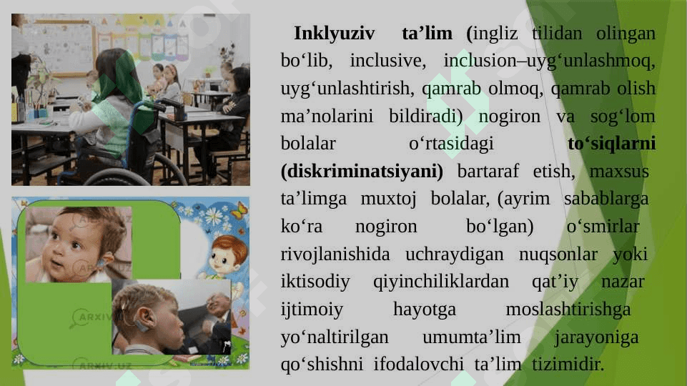 Inklyuziv ta’lim maqsadi, vazifalari, mazmun va mohiyati 7