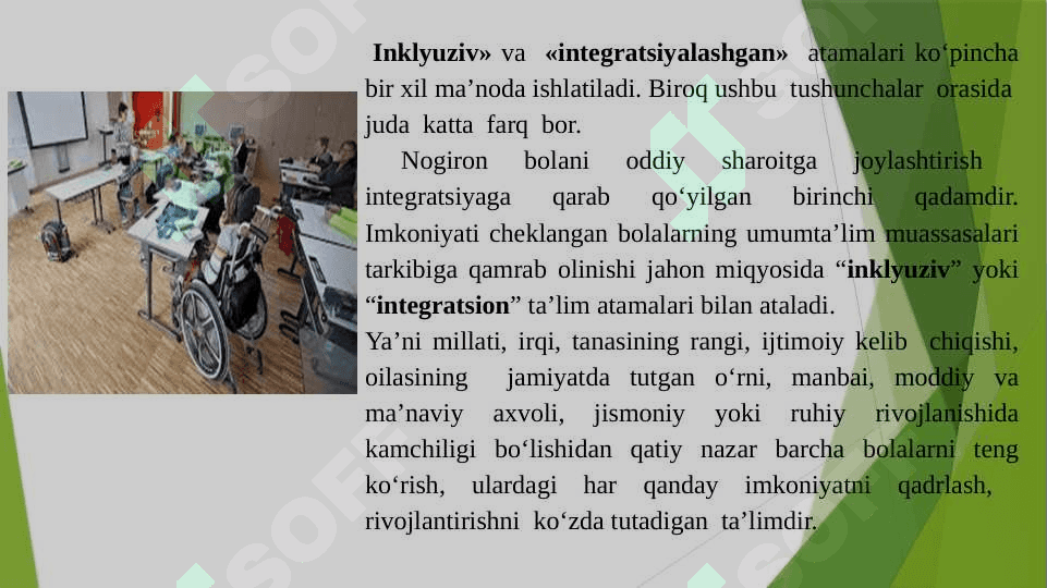 Inklyuziv ta’lim maqsadi, vazifalari, mazmun va mohiyati 8