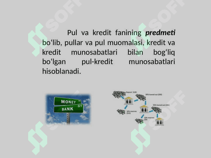 Pul va kredit   faniga kirish. Faning predmeti, maqsadi va vazifalari 8