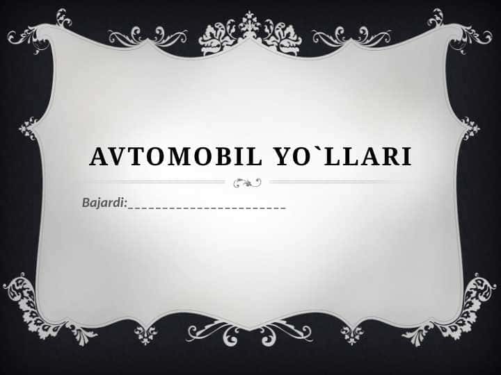 Avtomobil yo`llari 1