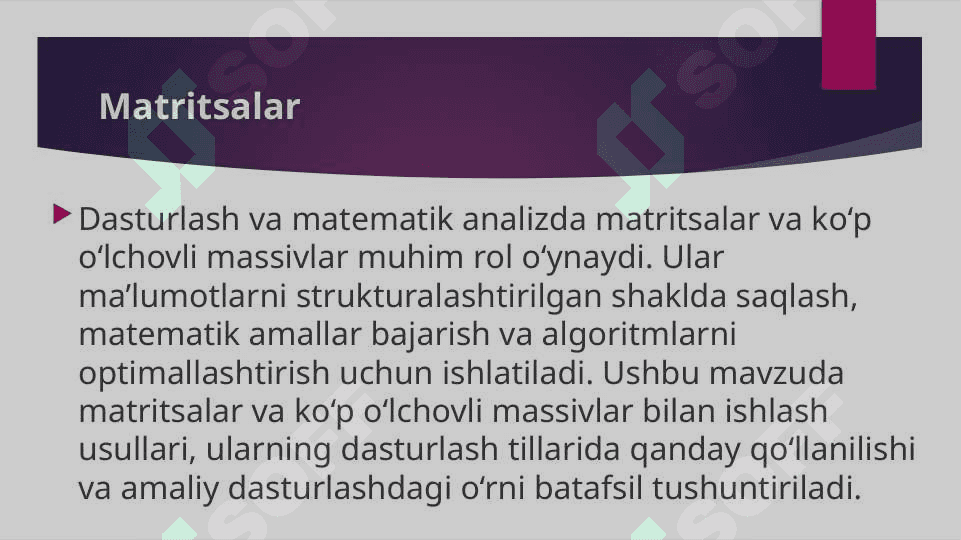 Matritsalar va ko’p o’lchovli massivlar bilan ishlash. 2