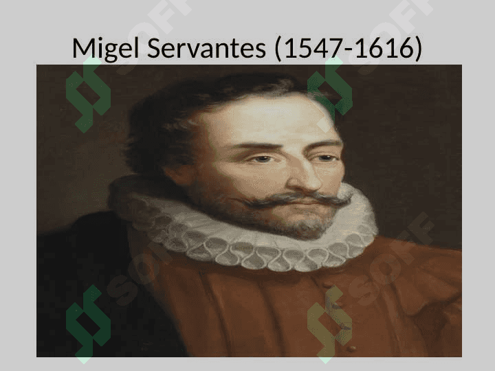 Migel de Servantes hayoti va ijodi. “Don Kixot asari 2