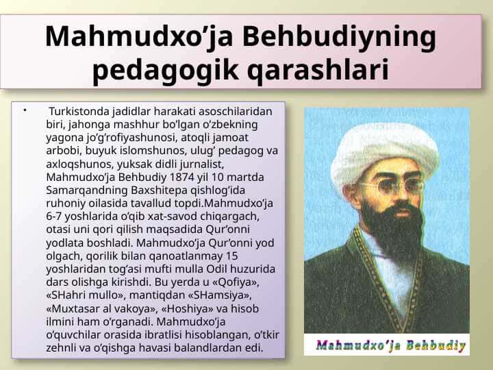 Mahmudxo’ja Behbudiyning pedagogik qarashlari 1