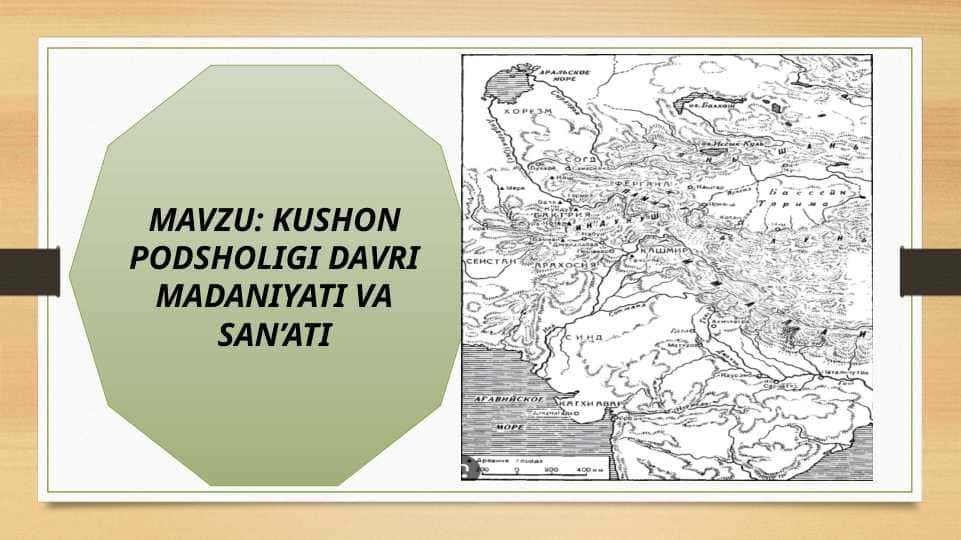 KUSHON PODSHOLIGI DAVRI MADANIYATI VA SAN’ATI 1