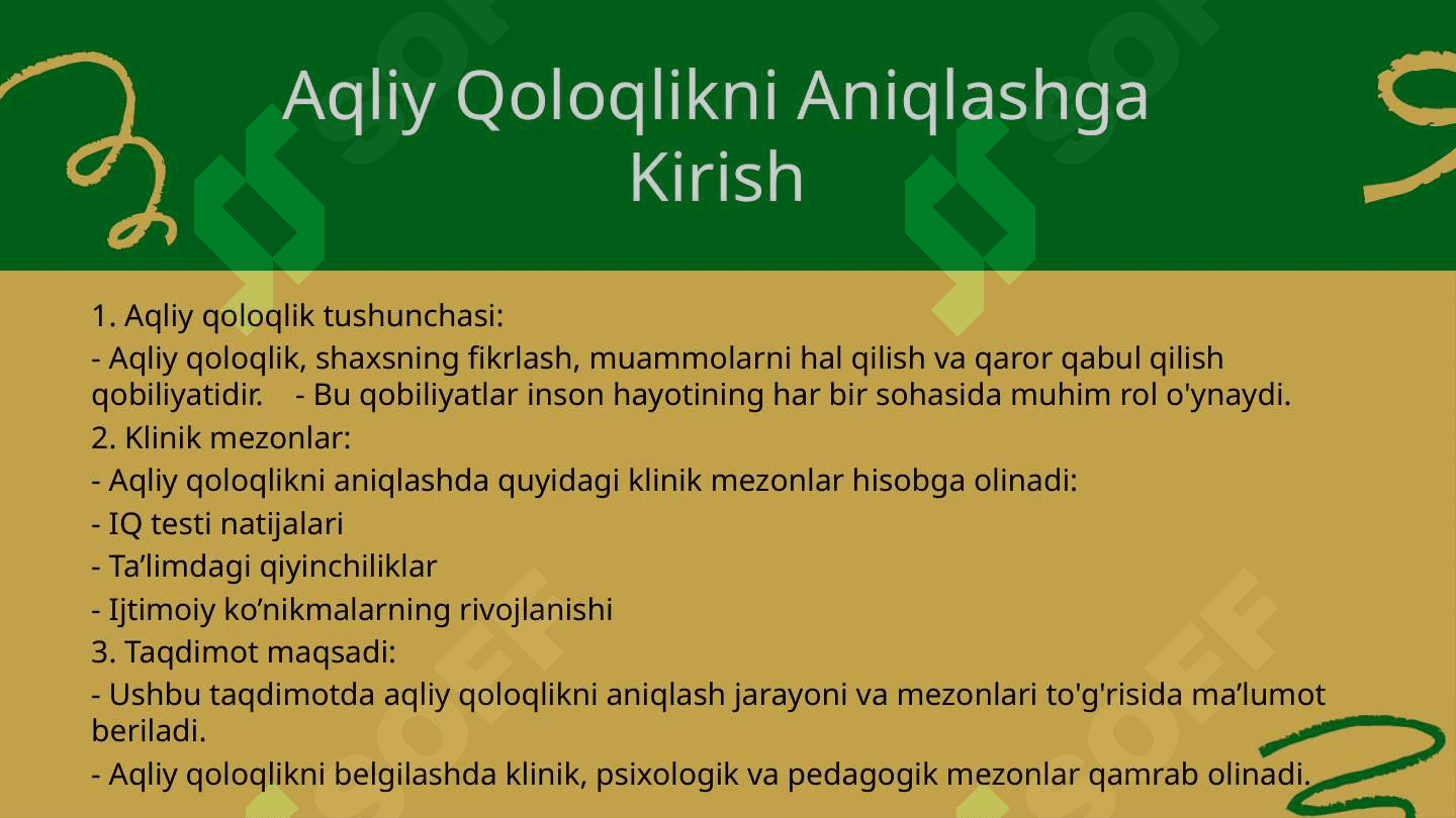Aqliy qoloqlikni belgilash. Klinik, psixologik, pedagogik mezonlar 3