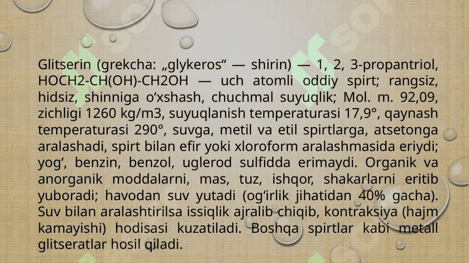 GLITSERIN. GLITSERINNING FIZIK VA KIMYOVIY XOSSALARI 2