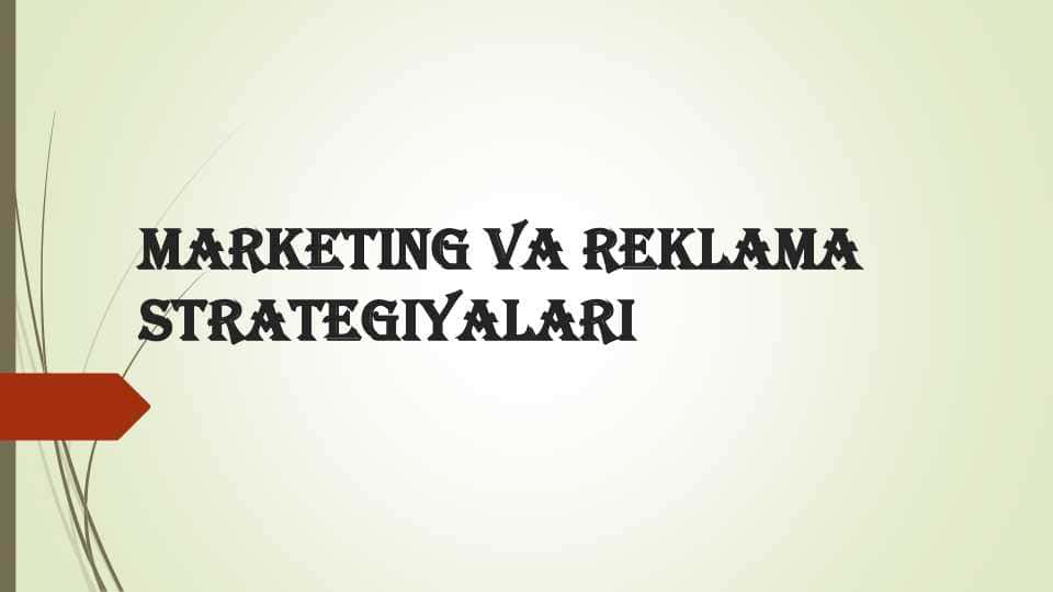 Marketing va reklama strategiyalari