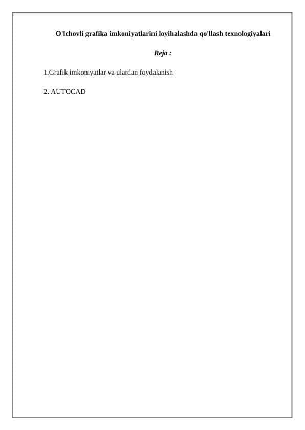 O'lchovli grafika imkoniyatlarini loyihalashda qo'llash texnologiyalari