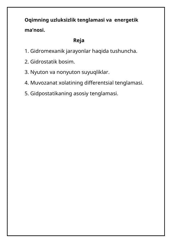 Oqimning uzluksizlik tenglamasi va  energetik  ma’nosi.