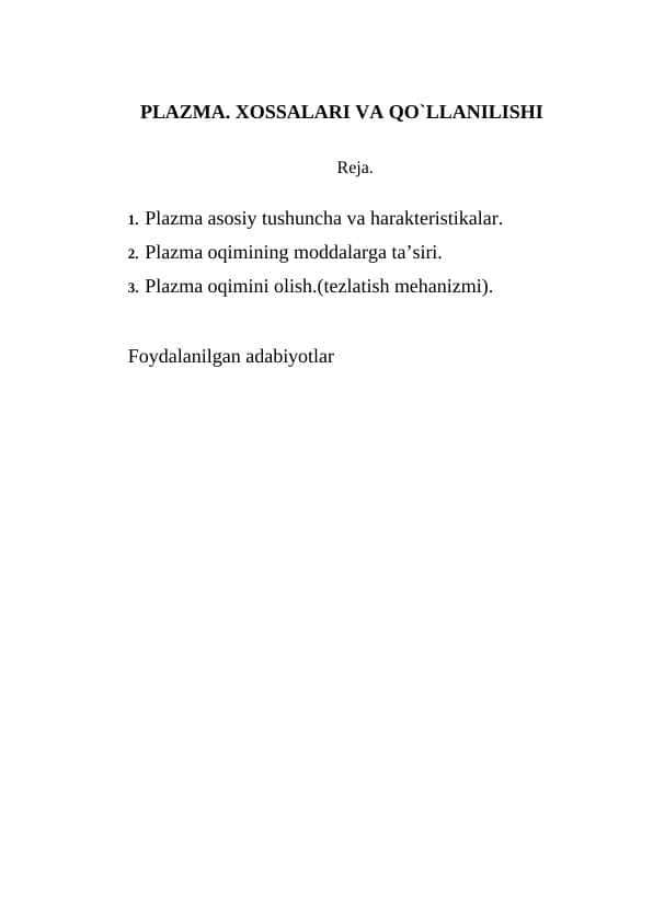 PLAZMA. XOSSALARI VA QO`LLANILISHI