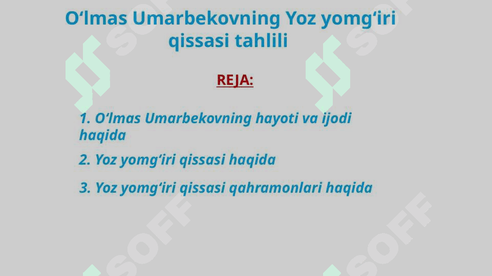 Oʻlmas Umarbekovning Yoz yomgʻiri qissasi tahlili 2