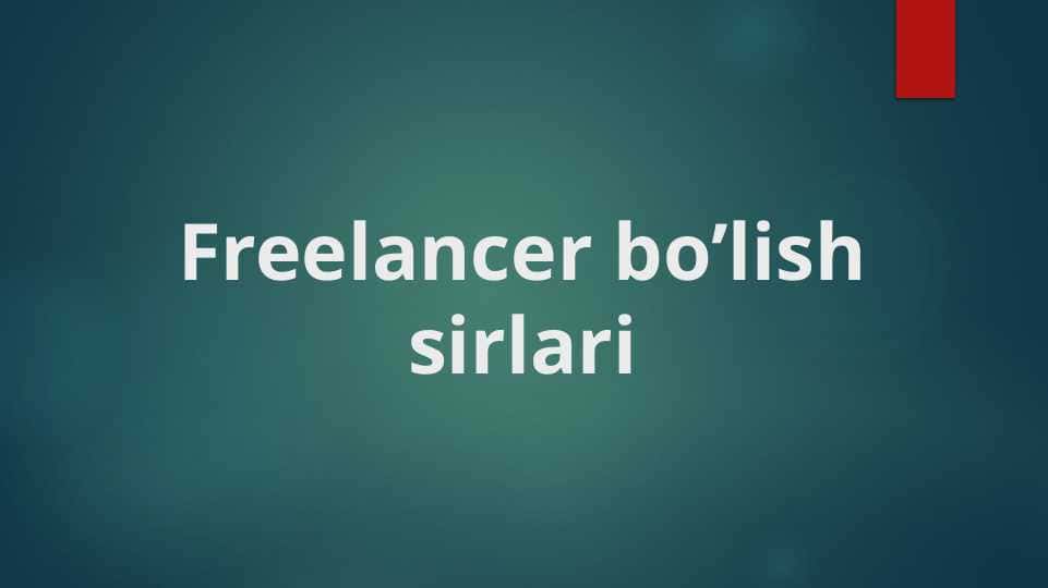 Freelancer bo’lish sirlari 1