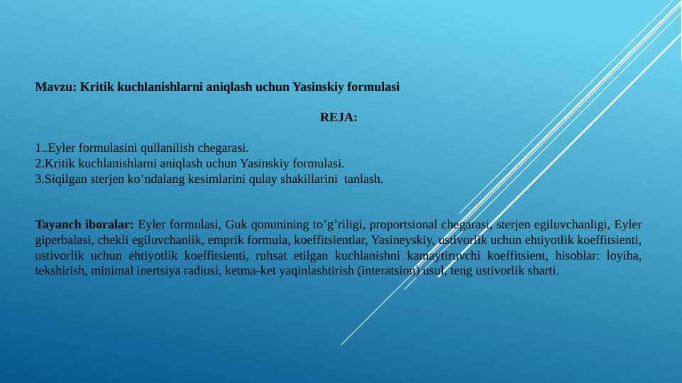 Kritik kuchlanishlarni aniqlash uchun Yasinskiy formulasi