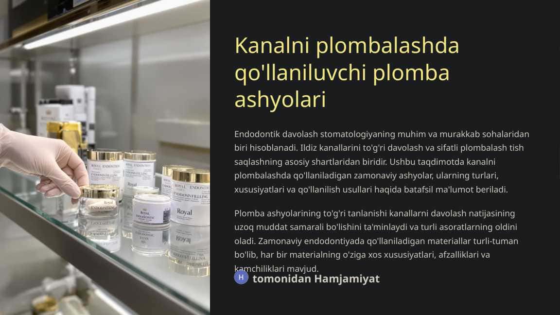 Kanalni plombalashda qo‘llaniluvchi plomba ashyolari.