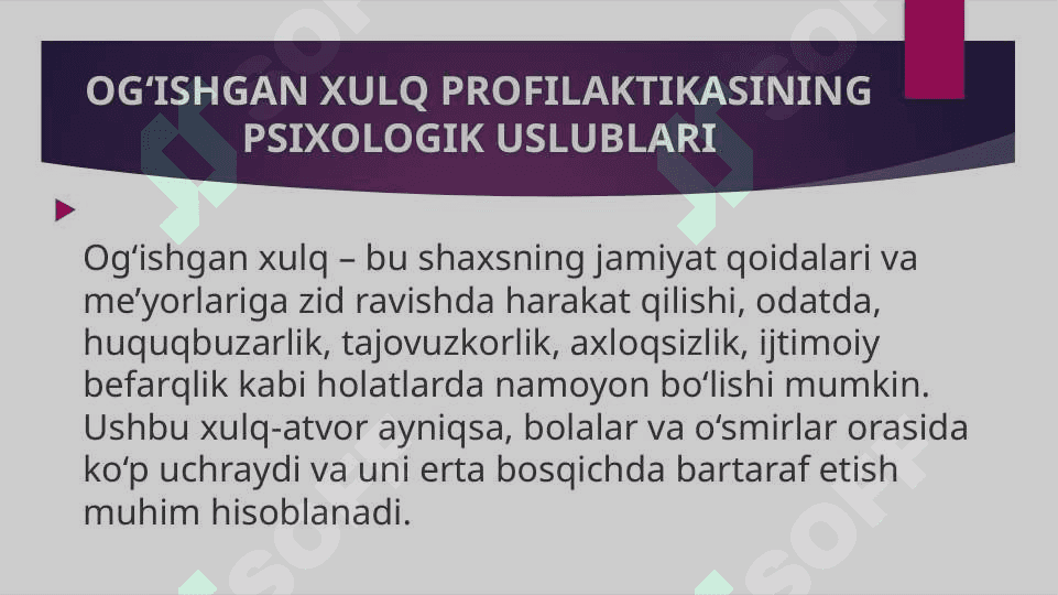 Ogʻishgan xulq profilaktikasining psixologik uslublari 3