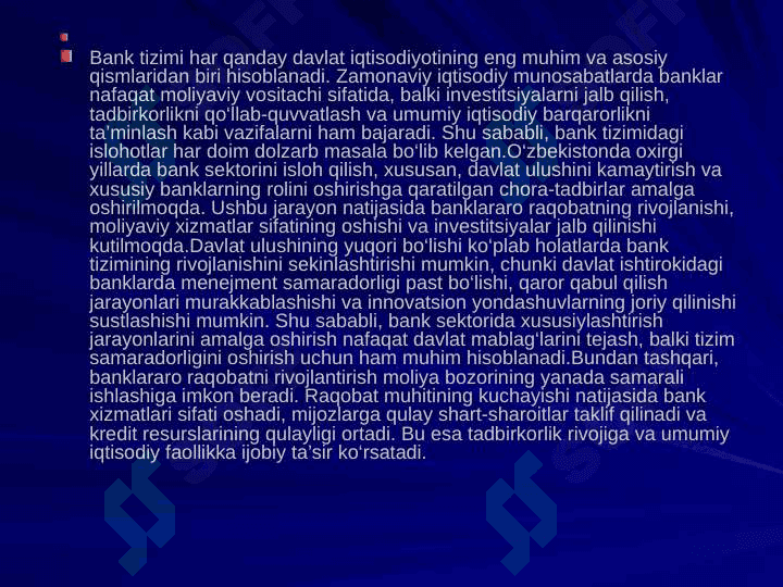 Banklarda davlat ulushini kamaytirish va banklararo raqobatni rivojlantirish masalalari 2