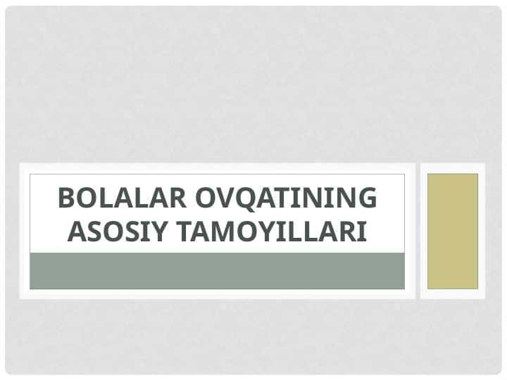 Bolalar ovqatining asosiy tamoyillari