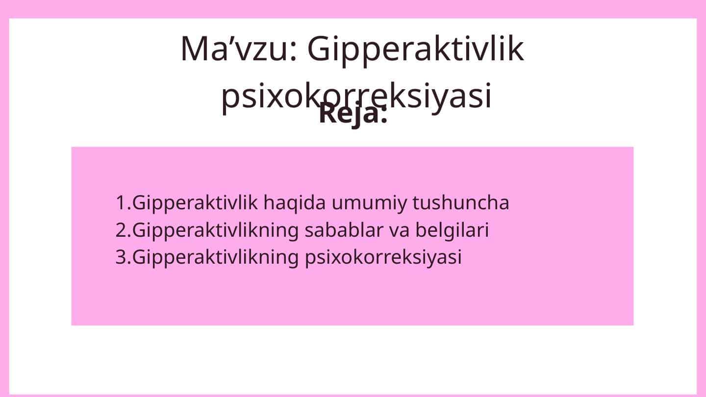 Gipperaktivlik  psixokorreksiyasi