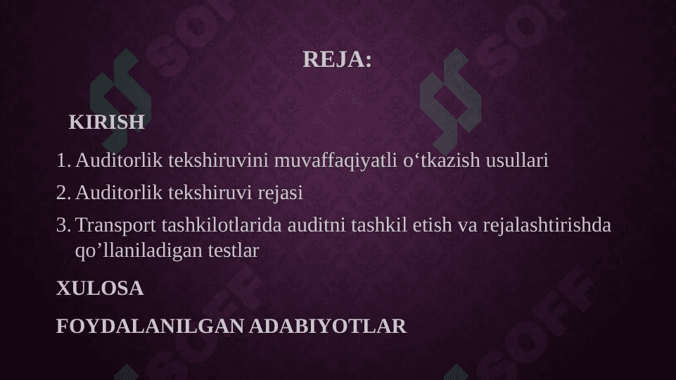 MAVZU:AVTOTRANSPORT KORXONALARIDA AUDITORLIK TEKSHIRUVINI REJALASHTIRISH VA ICHKI NAZORATNI BAHOLASH 2