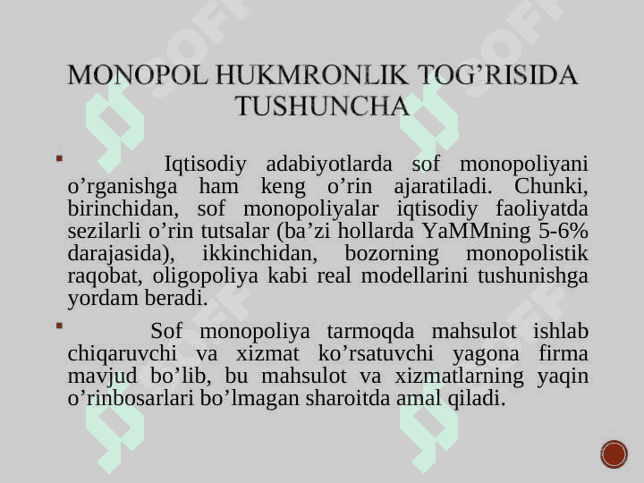 Monopoliyalar, ularning amal qilishi va tartibga solish hususiyatlari. 2