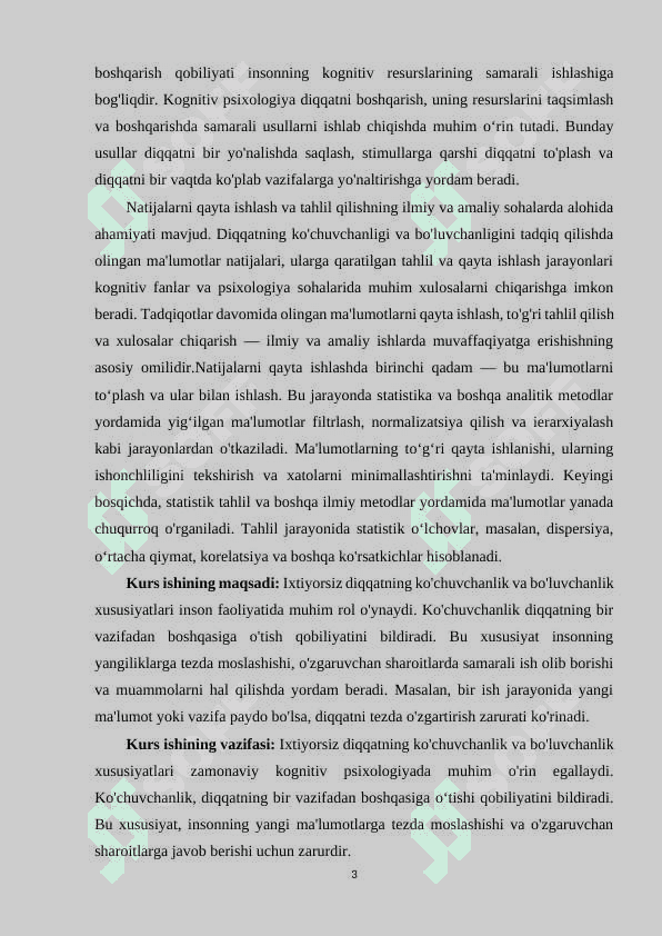 Ixtiyorsiz diqqatning ko'chuvchanlik va bo'luvchanlik xususiyatlari.Natijani qayta ishlash va tahlil etish .Natijalarni hisoblash va tahlil qilish. 3
