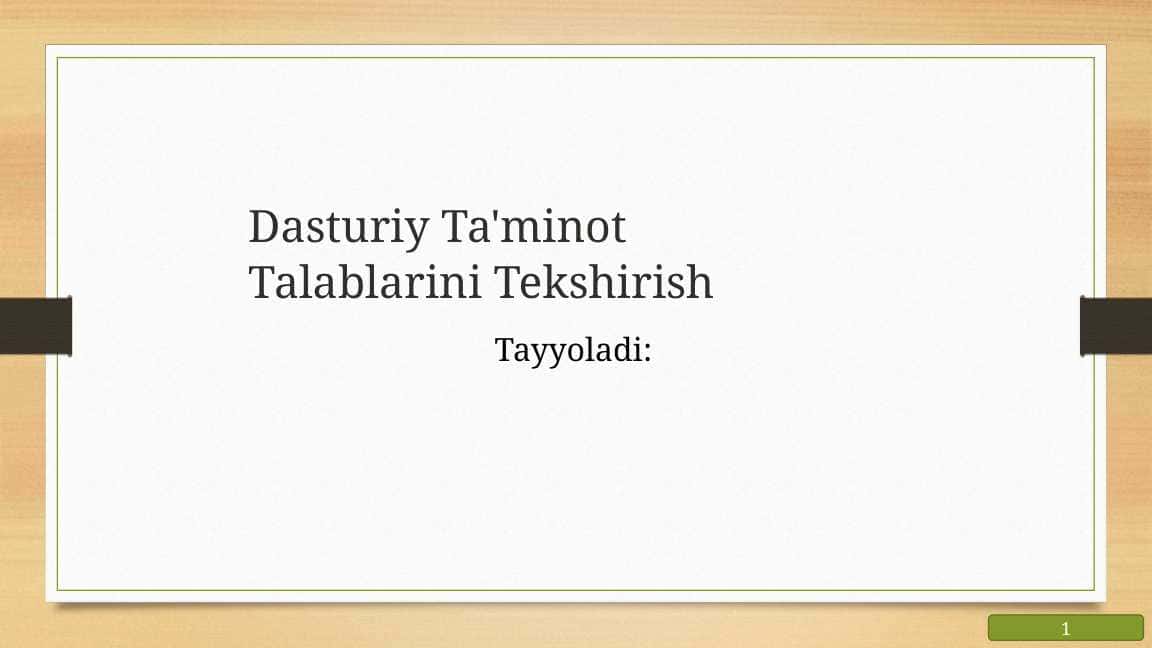 Dasturiy Ta'minot Talablarini Tekshirish 1