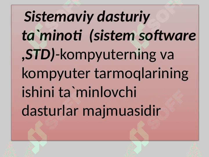 Mavzu:Kompyuterning zamonaviy dasturiy ta`minoti 4